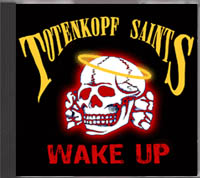Totenkopf Saints - Wake Up